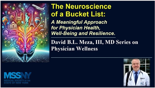 Image of webinar title: The Neuroscience of a Bucket List: A Meaningful Approach for Physician Health, Well-Being and Resilience; There is also an image of Dr. Jeffrey DeSarbo, Author and presenter