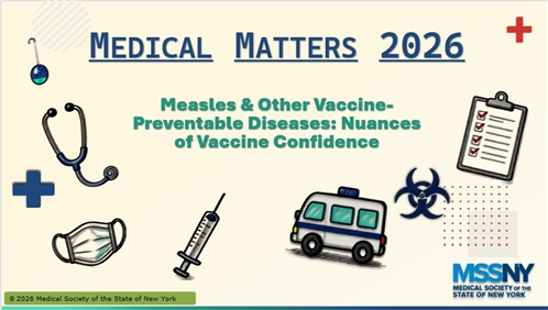 Image of cover slide with webinar title: Medical Matters 2026 Measles & Other Vaccine-Preventable Diseases: Nuances of Vaccine Confidence